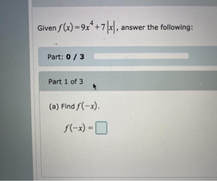 Solved Given F X 9x 7[x] Answer The Following Part 0 3