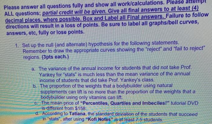Solved Please answer all questions fully and show all | Chegg.com
