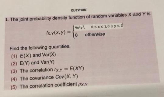 Solved QUESTION 1. The joint probability density function of | Chegg.com
