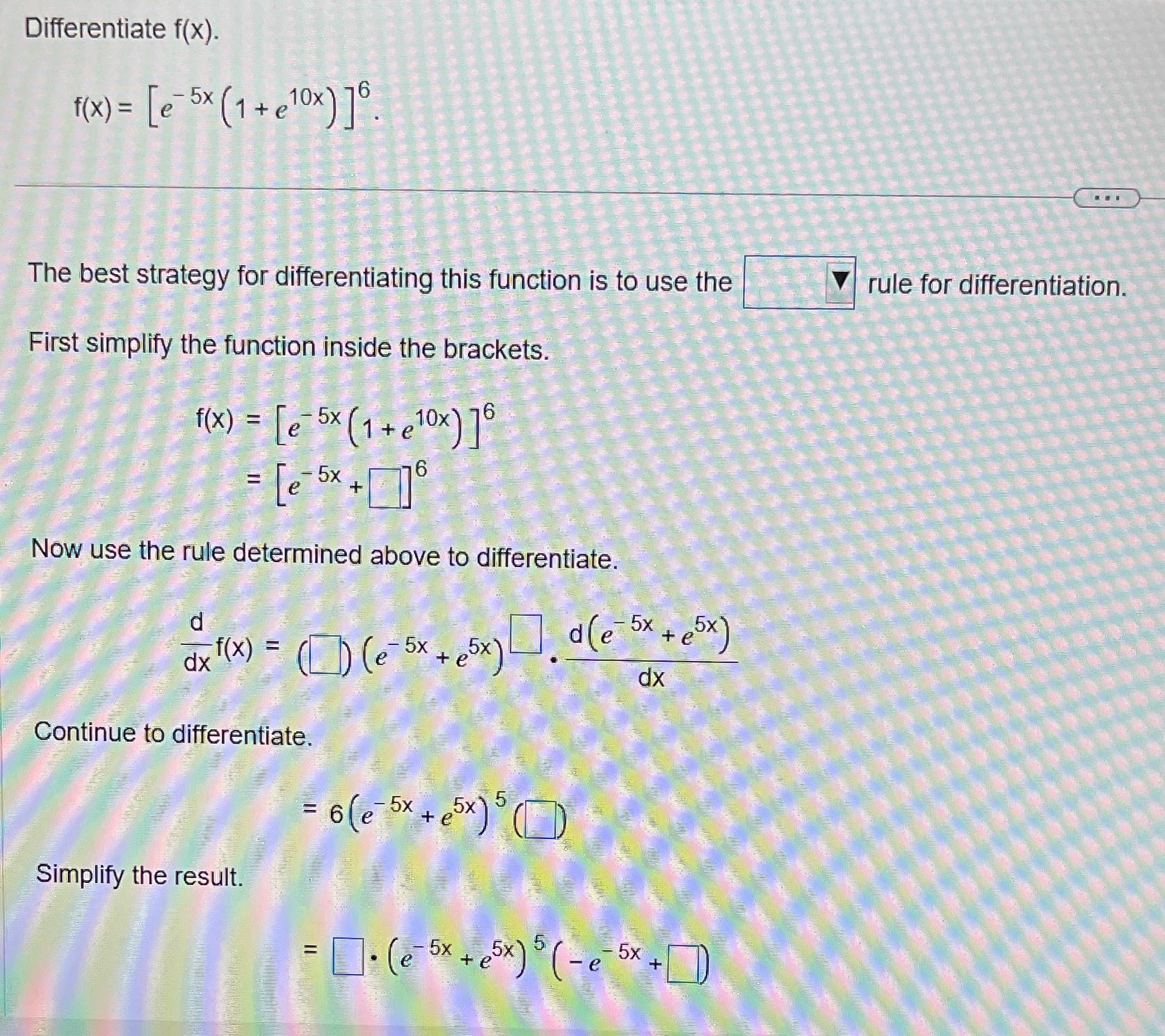 Solved Differentiate F X F X [e 5x 1 E10x ]6the Best