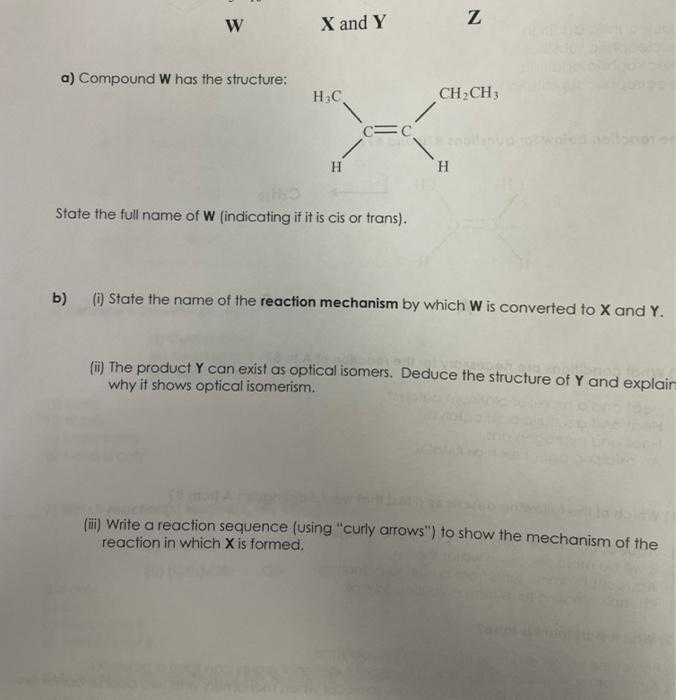 N N W X and Y a) Compound W has the structure: Н.С. | Chegg.com