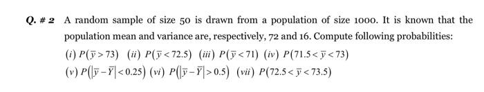 Solved Q. #2 A random sample of size 50 is drawn from a | Chegg.com