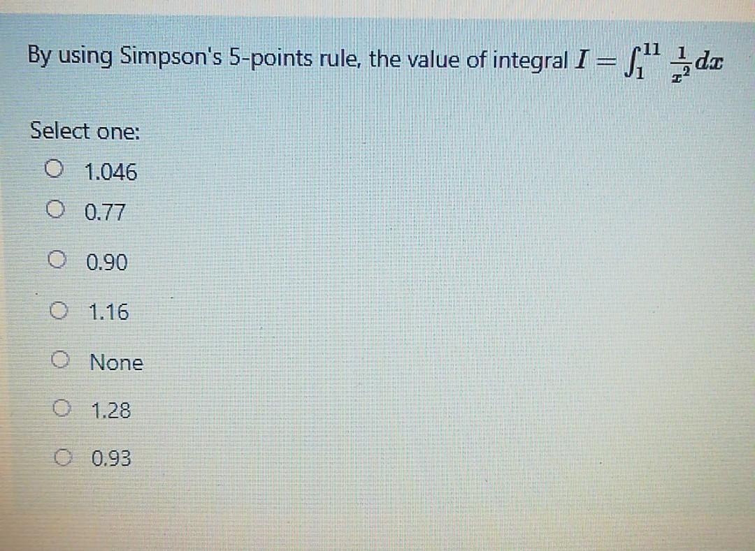 Solved By using Simpson's 5-points rule, the value of | Chegg.com