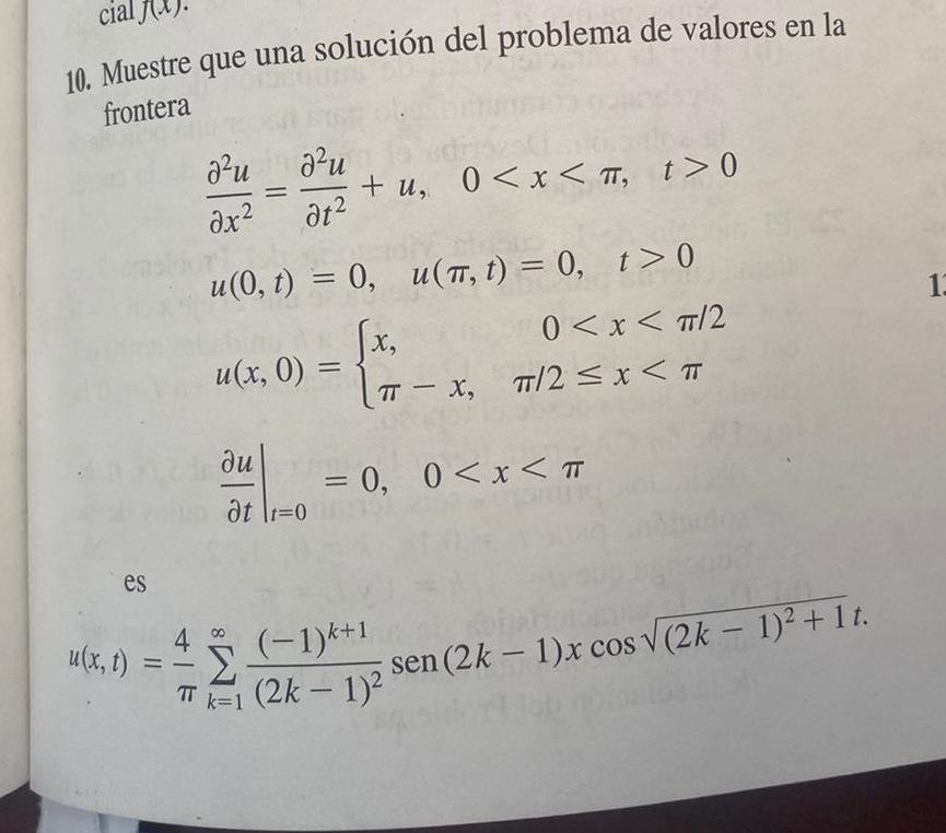 10. Muestre que una solución del problema de valores en la frontera \[ \begin{array}{l} \frac{\partial^{2} u}{\partial x^{2}}