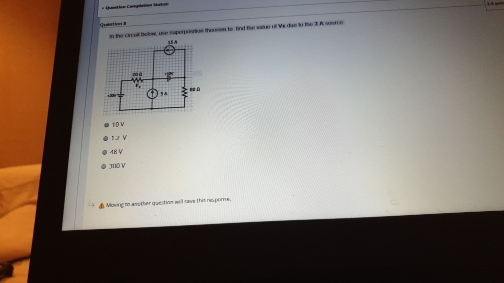 Solved Question Completion Status Question 7 2.5 point 15 V | Chegg.com