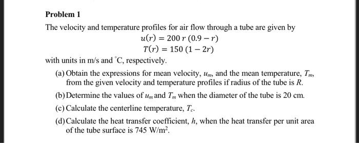 Solved Problem 1 The velocity and temperature profiles for | Chegg.com