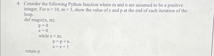 Solved 4. Consider the following Python function where m and | Chegg.com