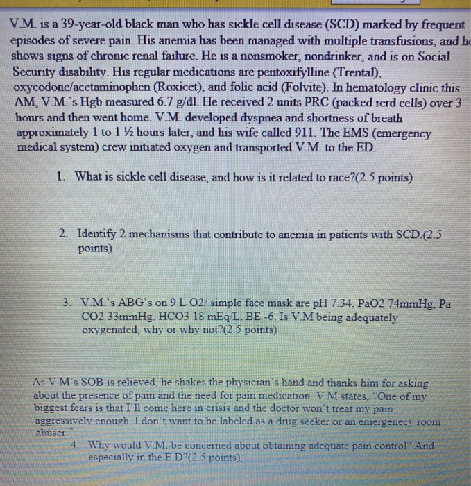 Solved On VM Is A 39 year old Black Man Who Has Sickle Cell Chegg