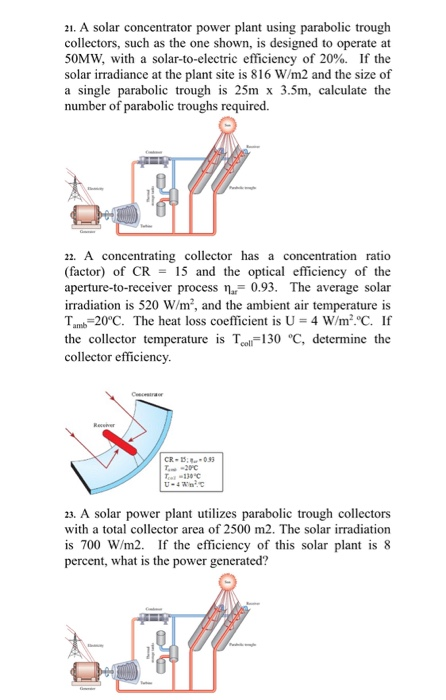 Solved 21. A solar concentrator power plant using parabolic | Chegg.com