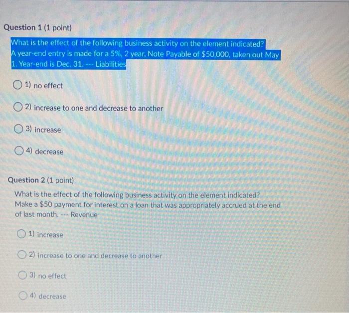 Solved Question 1 (1 point) What is the effect of the | Chegg.com