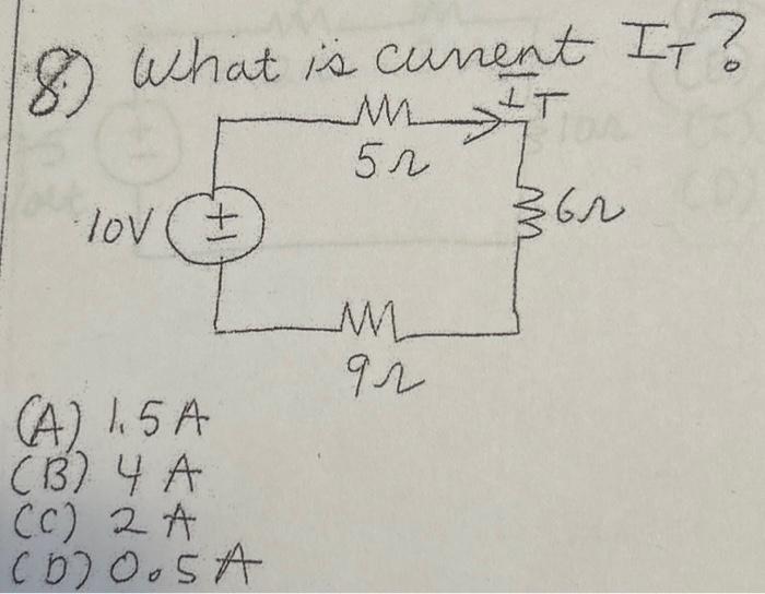 Solved 8) What Is Current IT ? (A) 1.5 A (B) 4 A (C) 2A (D) | Chegg.com