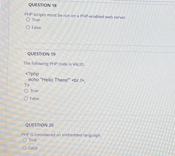 Solved QUESTION 1 The following PHP code is valid. "; ?> | Chegg.com