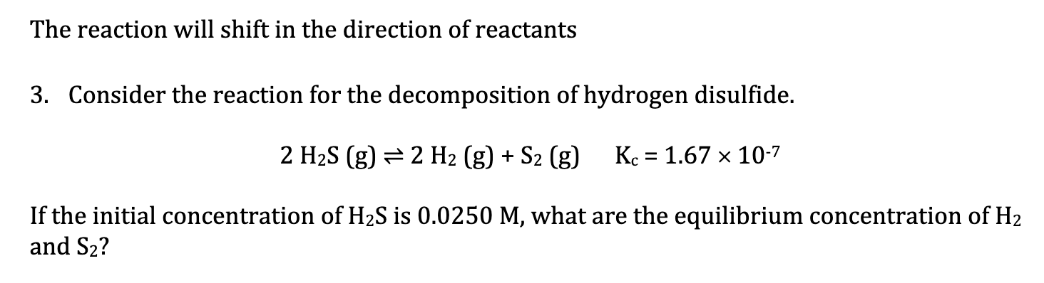 The reaction will shift in the direction of | Chegg.com