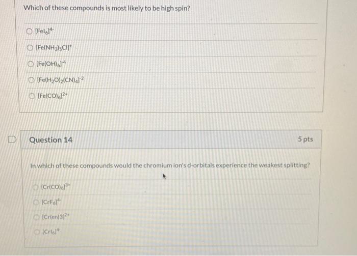 Solved Which of these compounds is most likely to be high | Chegg.com