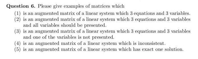 Solved Question 6. Please give examples of matrices which | Chegg.com