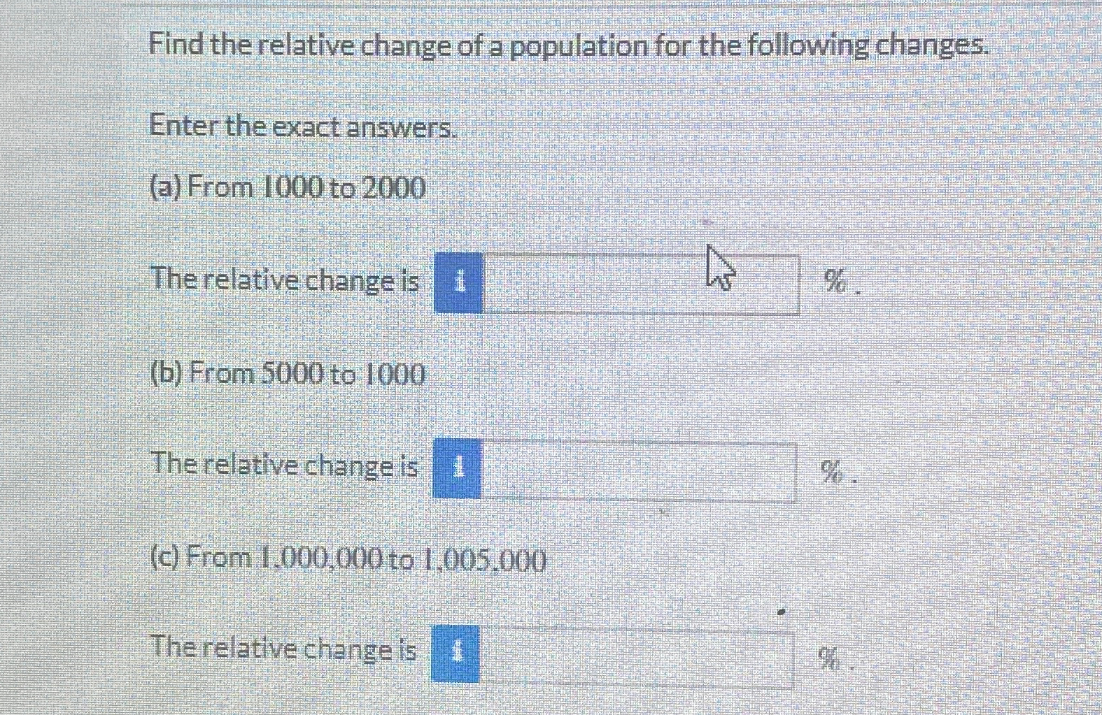 Solved Find the relative change of a population for the | Chegg.com