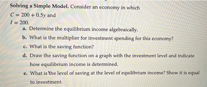 Solved Solving A Simple Model. Consider An Economy In Which | Chegg.com