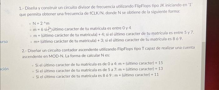 1.- Diseña y construir un circuito divisor de frecuencia utilizando FlipFlops tipo JK iniciando en 1 que permita obtener una