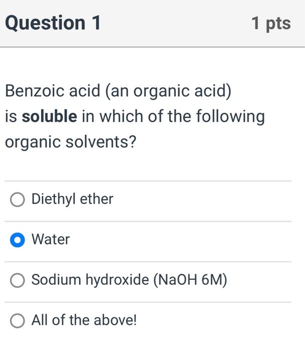 Solved Benzoic Acid (an Organic Acid) Is Soluble In Which Of | Chegg.com