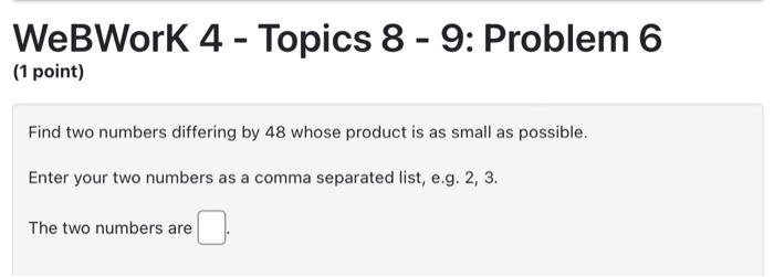 Solved WeBWork 4 - Topics 8 - 9: Problem 6 (1 point) Find | Chegg.com