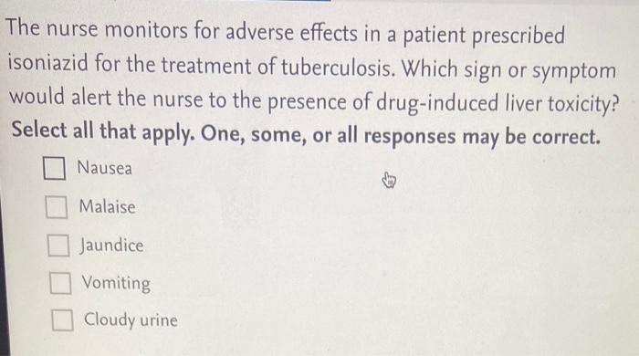 Solved The nurse monitors for adverse effects in a patient | Chegg.com