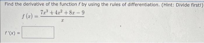 Solved Find the derivative of the function f by using the | Chegg.com
