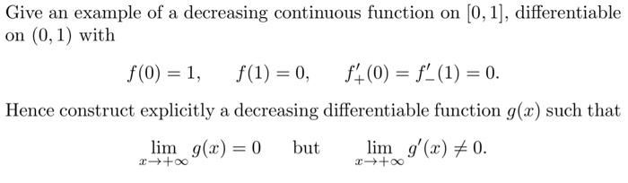 Solved Give an example of a decreasing continuous function | Chegg.com