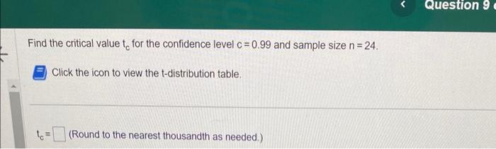 Solved Find the critical value tc for the confidence level | Chegg.com