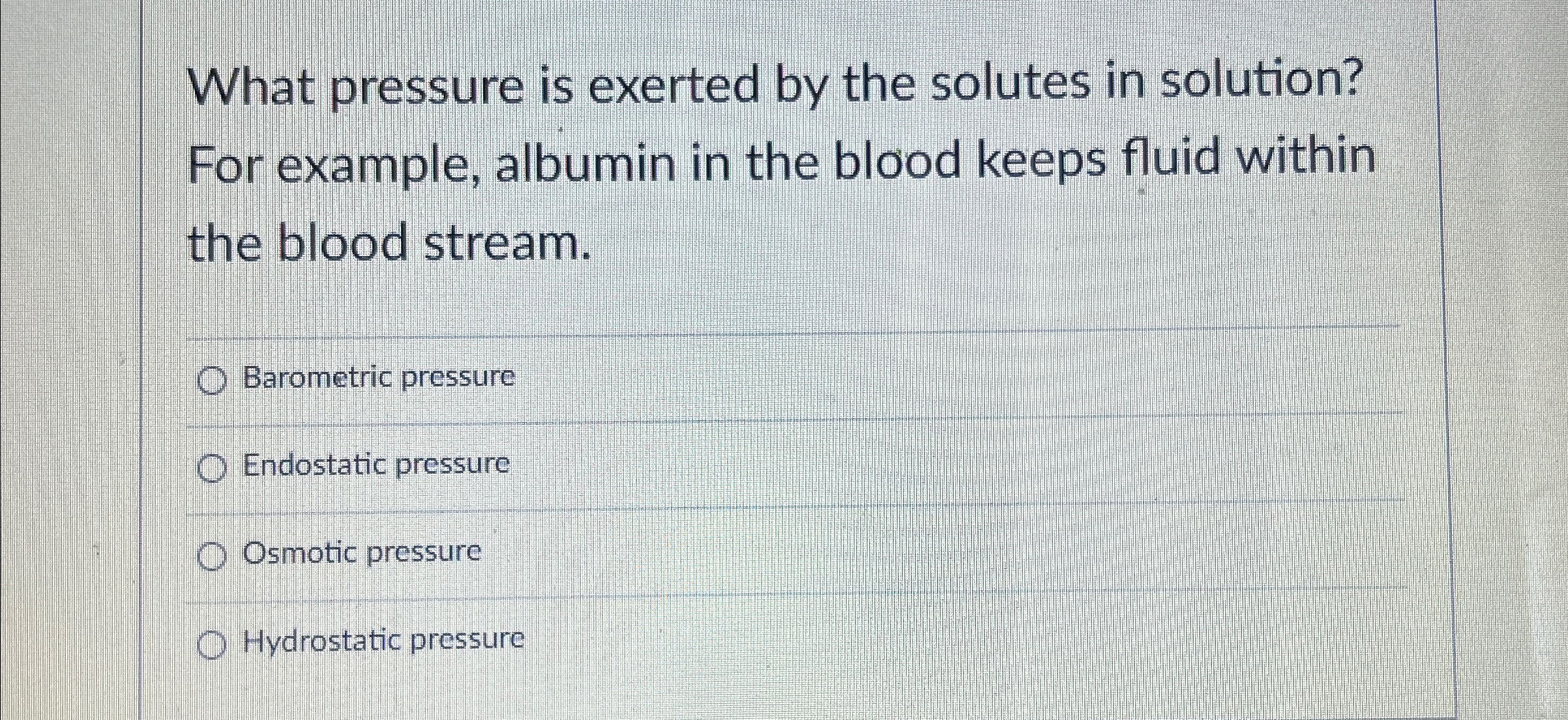 Solved What pressure is exerted by the solutes in solution? | Chegg.com
