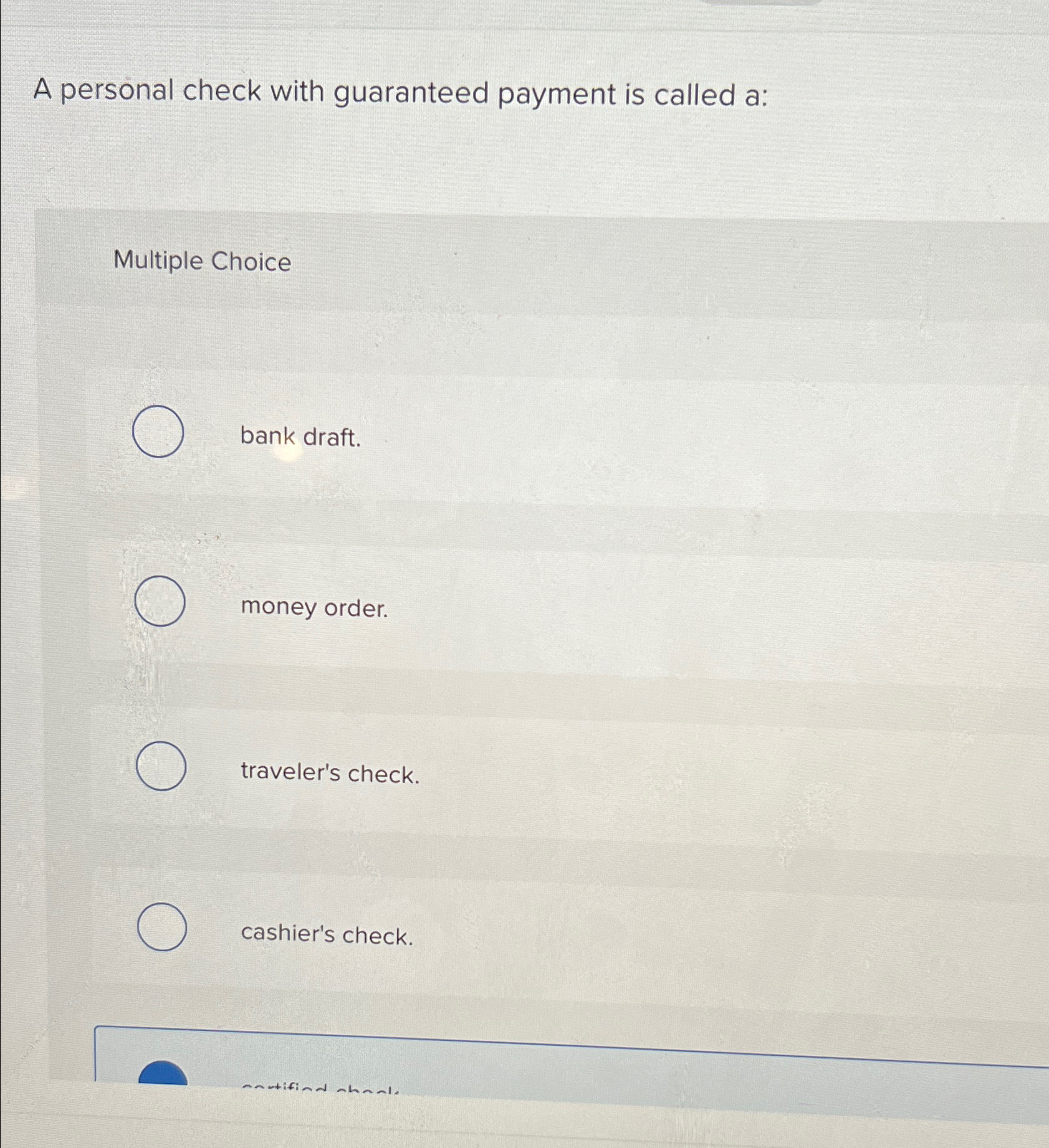 A Personal Check With Guaranteed Payment is Called a Certified Check