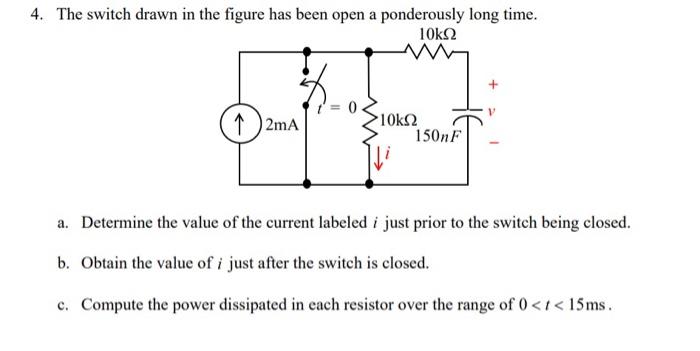 Solved The switch drawn in the figure has been open a | Chegg.com