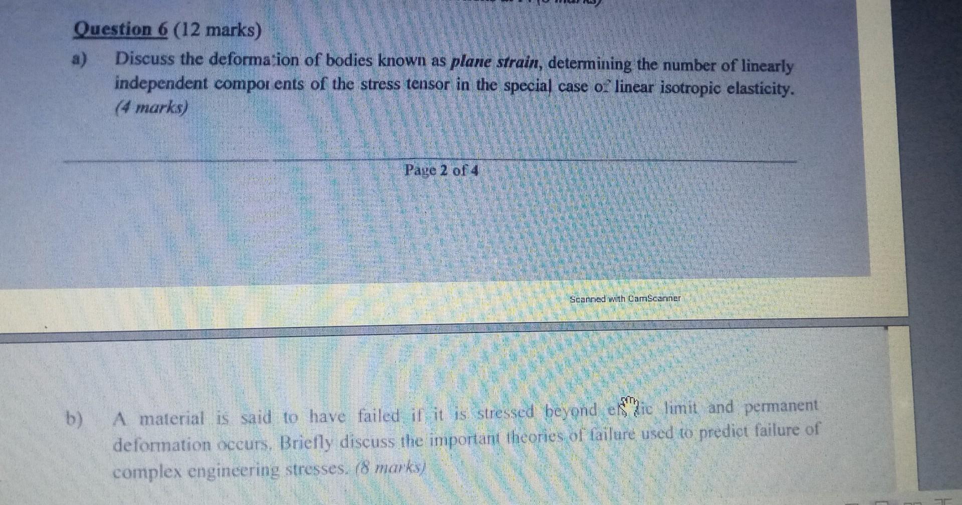 Solved Question 6 (12 marks) a) Discuss the deformation of