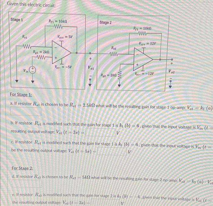 Solved Given this electric circuit: Stage 1 Ry1 10kn W Stage | Chegg.com