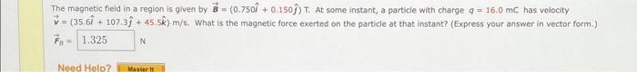 Solved The magnetic field in a region is given by | Chegg.com