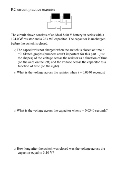 Solved RC circuit practice exercise The circuit above | Chegg.com