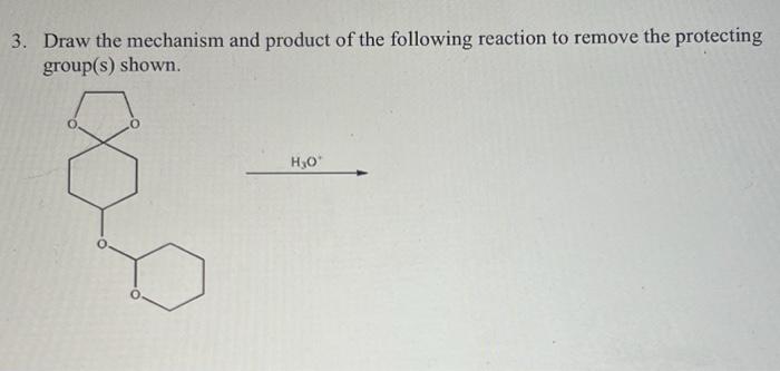 Solved 3. Draw The Mechanism And Product Of The Following | Chegg.com