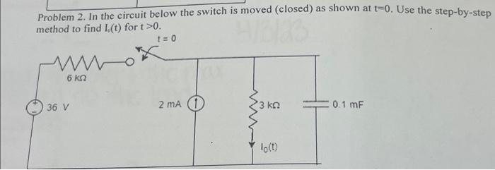 Solved Problem 2. In the circuit below the switch is moved | Chegg.com