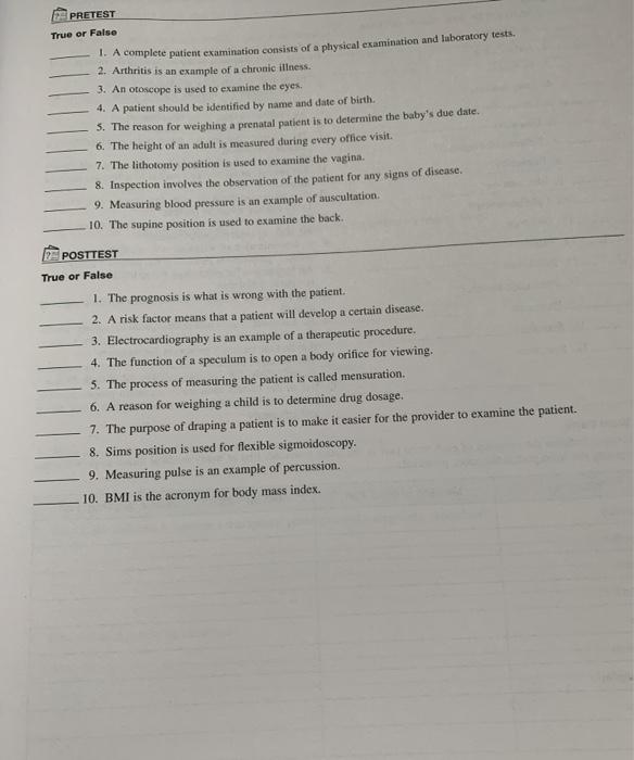 E PRETEST True or False 1. A complete patient examination consists of a physical examination and laboratory tests. 2. Arthrit