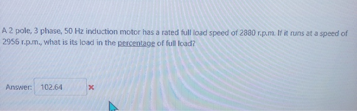 SOLVED: A three-phase 50 Hz induction motor has a full load speed