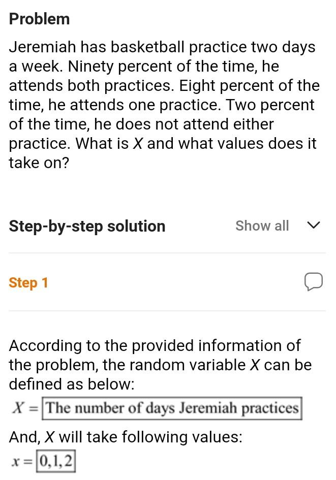 Solved Problem Jeremiah has basketball practice two days a