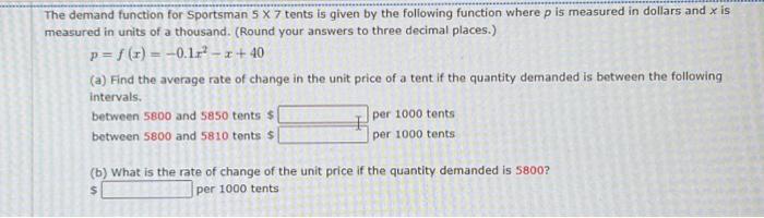 Solved The Demand Function For Sportsman 5 X 7 Tents Is | Chegg.com