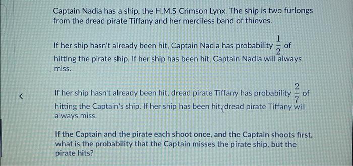 Solved Captain Nadia has a ship, the H.M.S Crimson Lynx. The