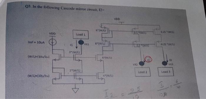 Solved Q3. In the following Cascode mirror circuit, 12 n | Chegg.com