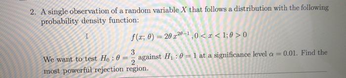 Solved // 2. A single observation of a random variable X | Chegg.com