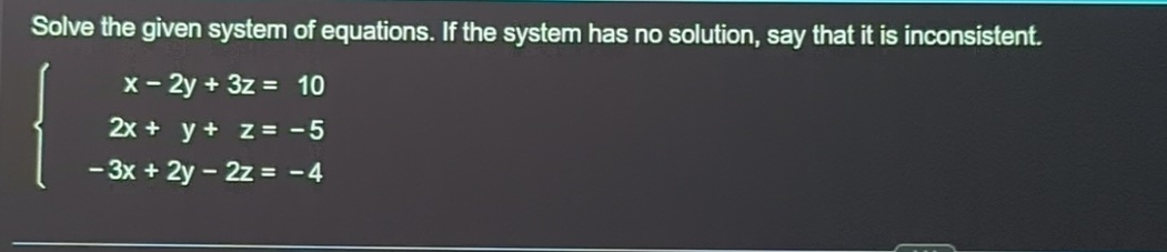 Solved Solve the given system of equations. If the system | Chegg.com