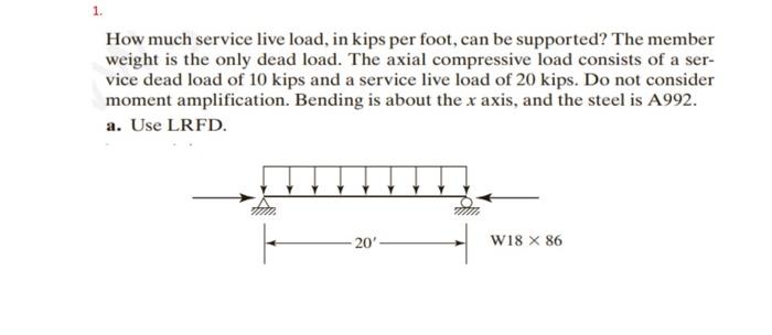 Solved How much service live load, in kips per foot, can be | Chegg.com