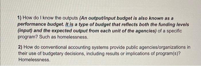 Solved 1) How do I know the outputs (An output/input budget | Chegg.com