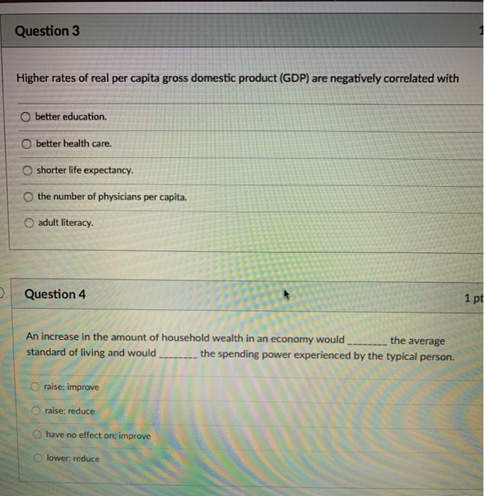 Solved Question 3 Higher rates of real per capita gross | Chegg.com