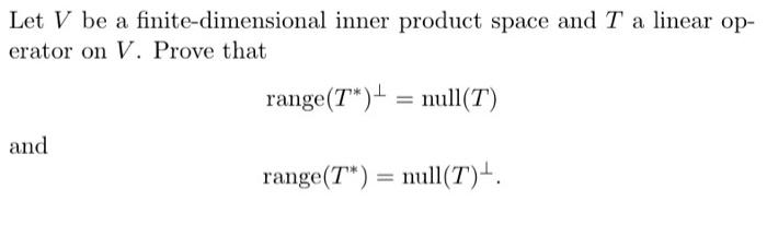 Solved Let V Be A Finite-dimensional Inner Product Space And | Chegg.com