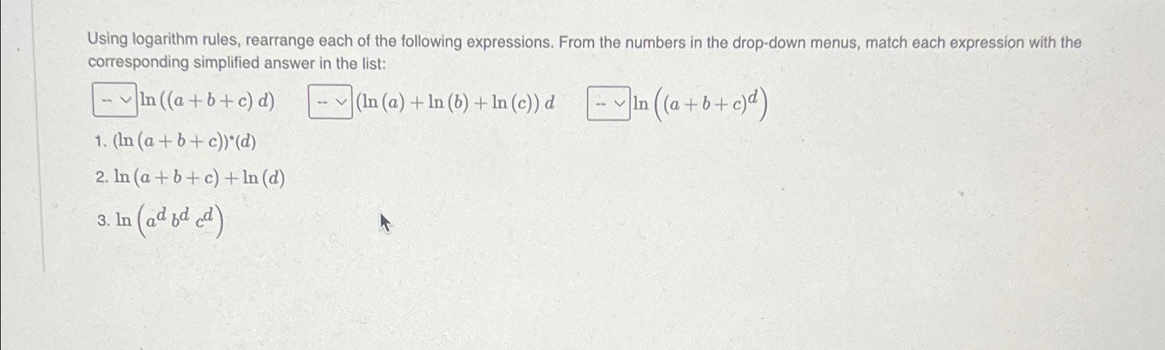 Solved Using logarithm rules, rearrange each of the | Chegg.com